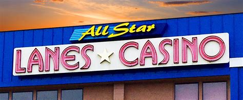  all star lanes casino